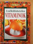 A nélkülözhetetlen vitaminok