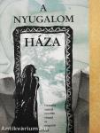 A nyugalom háza