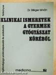Klinikai ismeretek a gyermekgyógyászat köréből
