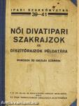 Női divatipari szakrajzok és díszítőrajzok példatára