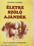 Életre szóló ajándék