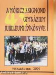 A Móricz Zsigmond Gimnázium jubileumi évkönyve (dedikált példány)