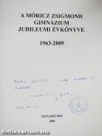 A Móricz Zsigmond Gimnázium jubileumi évkönyve (dedikált példány)