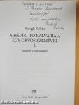 A Hévízi-tó kálváriája egy orvos szemével I. (dedikált példány)