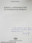 Kodály, a népzenekutató és tudományos műhelye (dedikált példány)