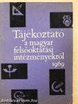 Tájékoztató a magyar felsőoktatási intézményekről 1969