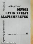 Orvosi latin nyelvi alapismeretek