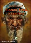 Piszkos Fred, a kapitány