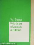 Közösen olvassuk a Bibliát