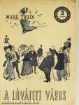 A lóvátett város
