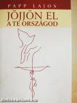 Jöjjön el a te országod...