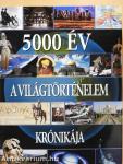 5000 év - A Világtörténelem krónikája