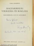 Magyarország virágzása és romlása (dedikált példány)