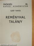 Reményhal talán/y (dedikált példány)