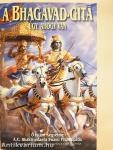 A Bhagavad-Gítá, úgy, ahogy van