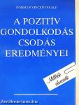 A pozitív gondolkodás csodás eredményei
