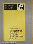 Az átmenet közéleti értékei a mindennapi életben