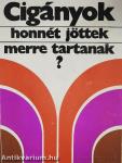 Cigányok, honnét jöttek - merre tartanak?