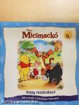 Micimackó - Higgy magadban!
