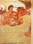 Nagy Sándor, a hódító