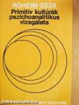 Primitív kultúrák pszichoanalitikus vizsgálata