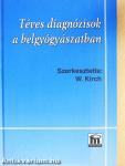 Téves diagnózisok a belgyógyászatban