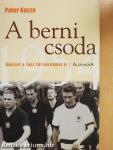 A berni csoda - Amikor a foci történelmet ír