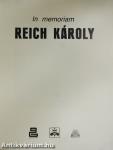 In memoriam Reich Károly