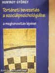Történeti bevezetés a szociálpszichológiába: a meghonosítás lépései