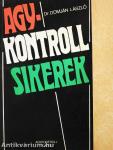 Agykontroll sikerek