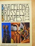 Barcelona, Brussels, Budapest 2011