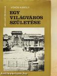 Egy világváros születése