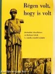 Régen volt, hogy is volt