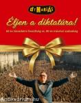 Éljen a diktatúra! - CD melléklettel