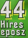 44 híres eposz 