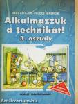 Alkalmazzuk a technikát! 3. osztály