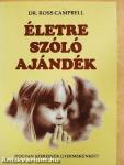 Életre szóló ajándék
