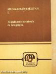 Munkaegészségtan I.