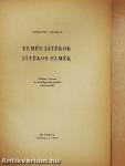 Elmés játékok, játékos elmék