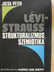 Lévi-Strauss, strukturalizmus, szemiotika