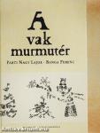 A vak murmutér