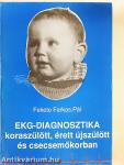 EKG-diagnosztika koraszülött, érett újszülött és csecsemőkorban