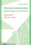 Digitális rendszerek modellezése és szintézise - Gyakorlati RTL-tervezés