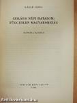 Szilárd népi hatalom: független Magyarország