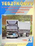 Tesztkönyv a nemzetközi árufuvarozók és autóbusz-vezetők vizsgájához