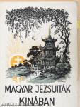 Magyar jezsuiták Kinában