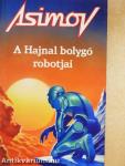 A Hajnal bolygó robotjai