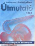 Anyagcsere-Endokrinológiai Útmutató 2008.
