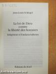 La loi de Dieu contre la liberté des hommes