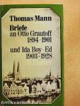 Briefe an Otto Grautoff 1894-1901 und Ida Boy-Ed 1903-1928